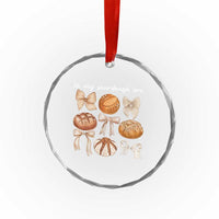 In My Sourdough Era Crystal Glass Ornament Coquette Bows Baking Bread Lover - Wonder Print Shop