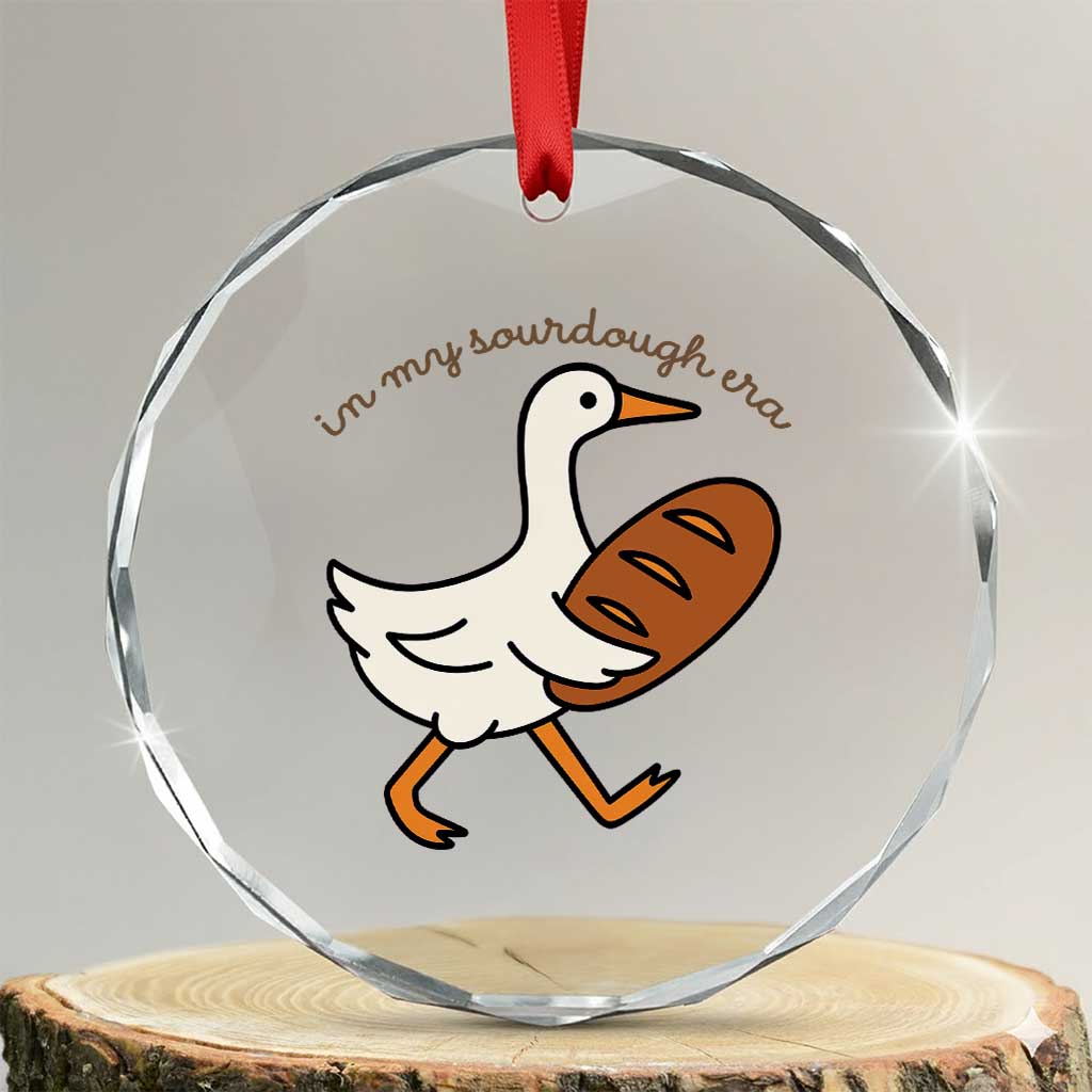 In My Sourdough Era Crystal Glass Ornament Funny Silly Goose Sourdough - Wonder Print Shop