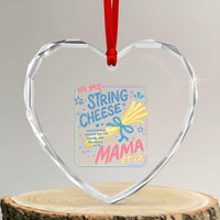 In My String Cheese Mama Era Heart Crystal Glass Ornament Funny Mom Life Coquette Bow