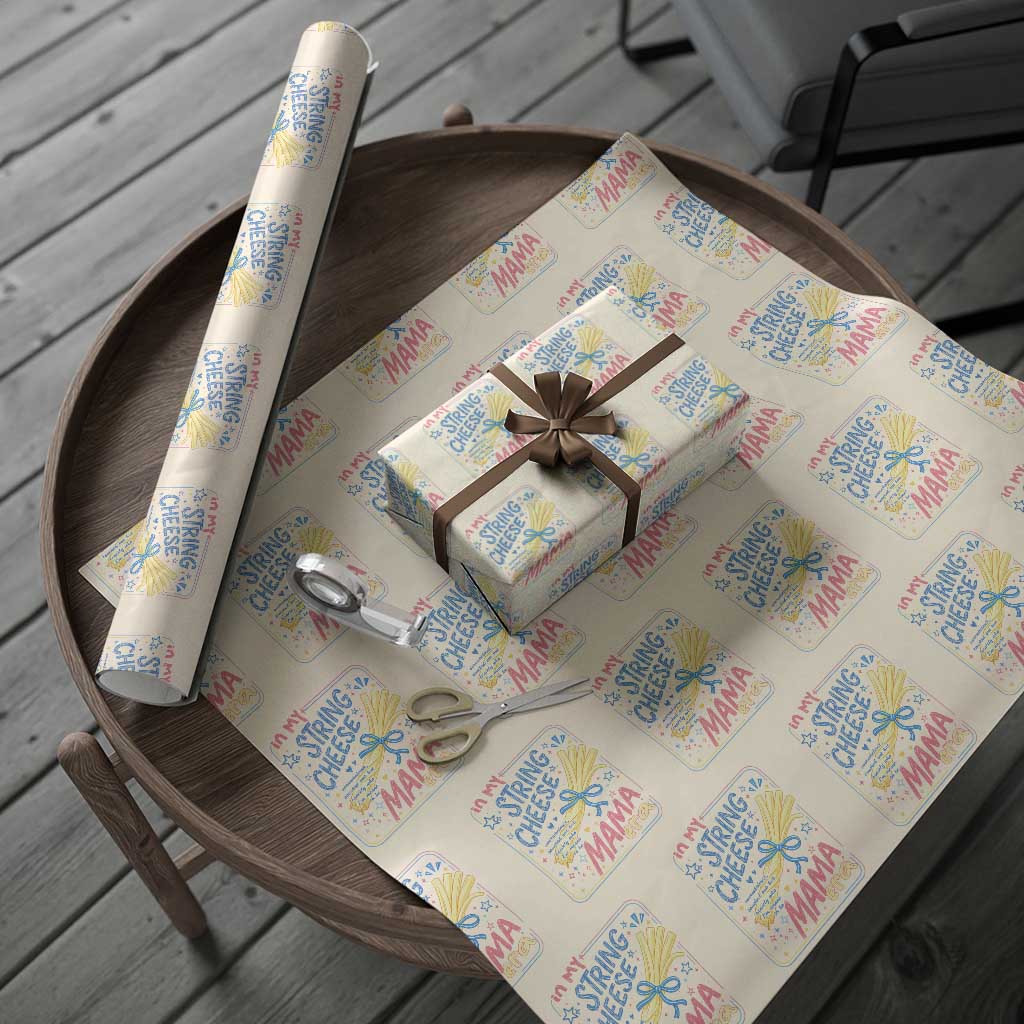 In My String Cheese Mama Era Wrapping Paper Roll Funny Mom Life Coquette Bow