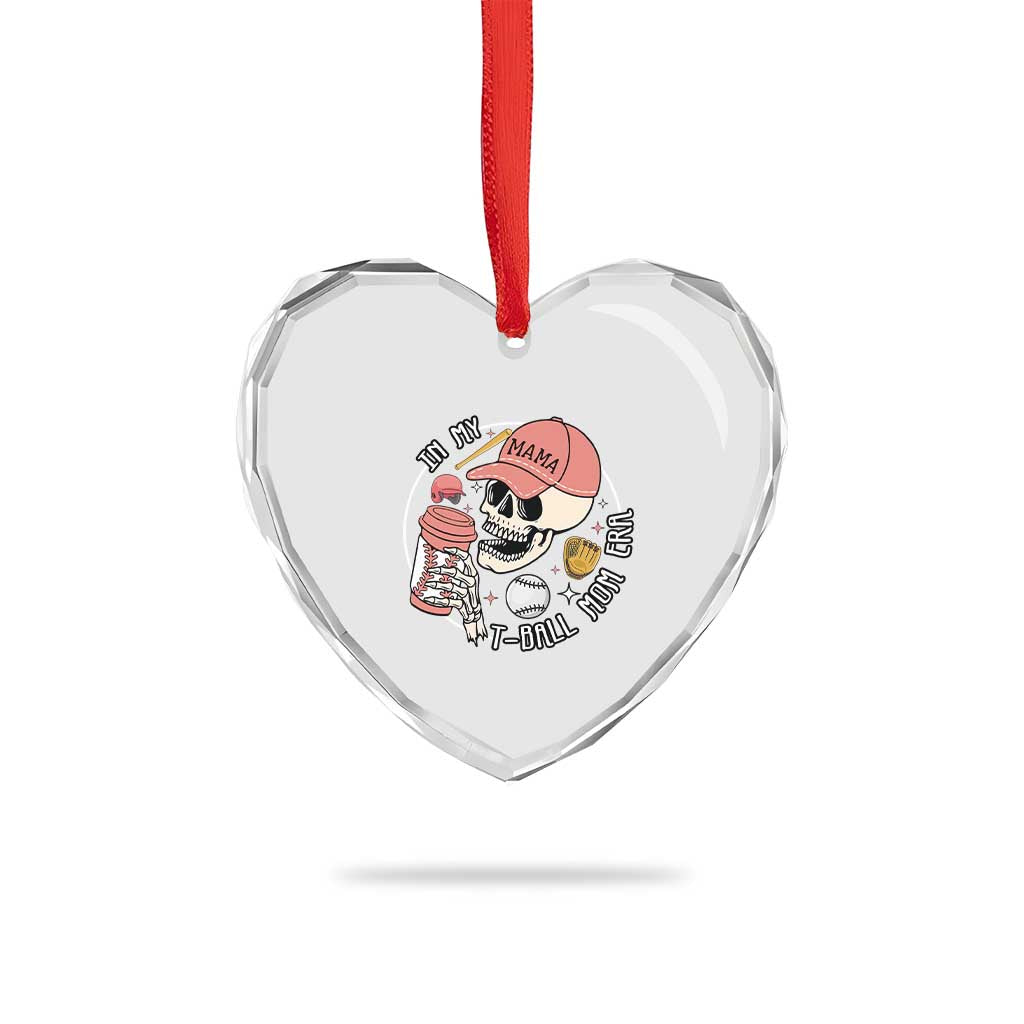 In My T-Ball Mom Era Skeleton Heart Crystal Glass Ornament Baseball Mother's Day - Wonder Print Shop
