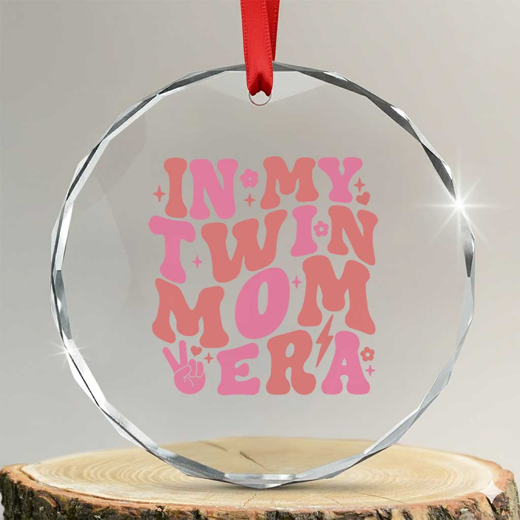 In My Twin Mom Era Crystal Glass Ornament Funny Mama Twin Pregnancy Announcement