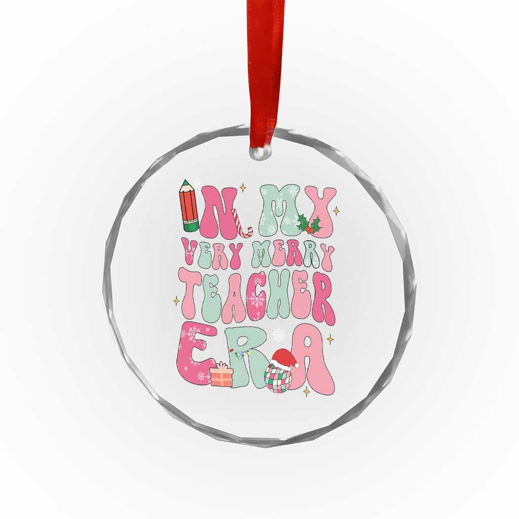 In My Very Merry Teacher Era Xmas Groovy Christmas Crystal Glass Ornament TS02