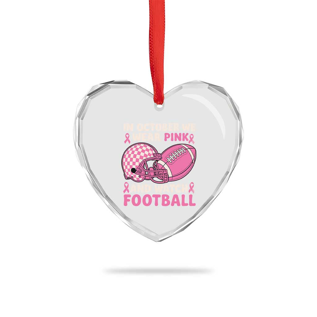 In October We Wear Pink Football Breast Cancer Awareness Heart Crystal Glass Ornament Pink Ribbon Checkered Game Day - Wonder Print Shop