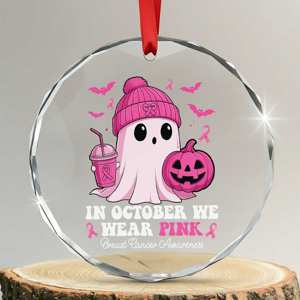 In October We Wear Pink Ghost Crystal Glass Ornament Halloween Breast Cancer Pink Ribbon Pumpkin - Wonder Print Shop
