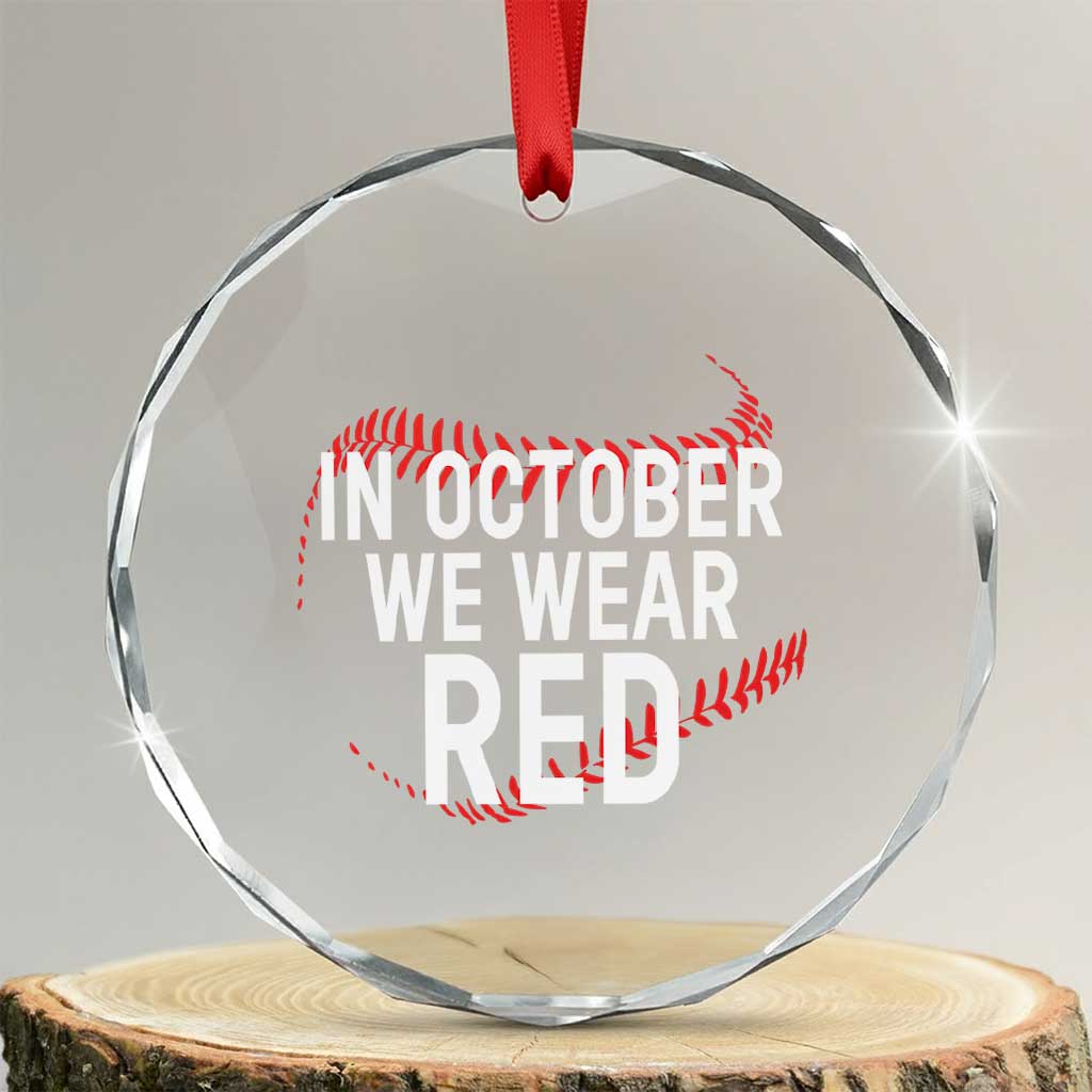 In October We Wear Red Crystal Glass Ornament Philadelphia Baseball Phillies - Wonder Print Shop