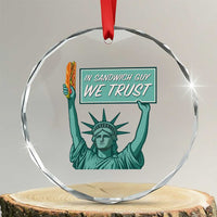 In Sandwich Guy We Trust Crystal Glass Ornament Funny Liberty with Baguette Parody Graphic Political Satire TS02