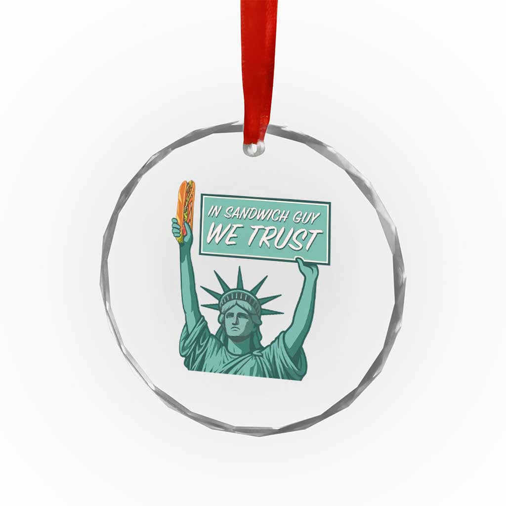 In Sandwich Guy We Trust Crystal Glass Ornament Funny Liberty with Baguette Parody Graphic Political Satire TS02