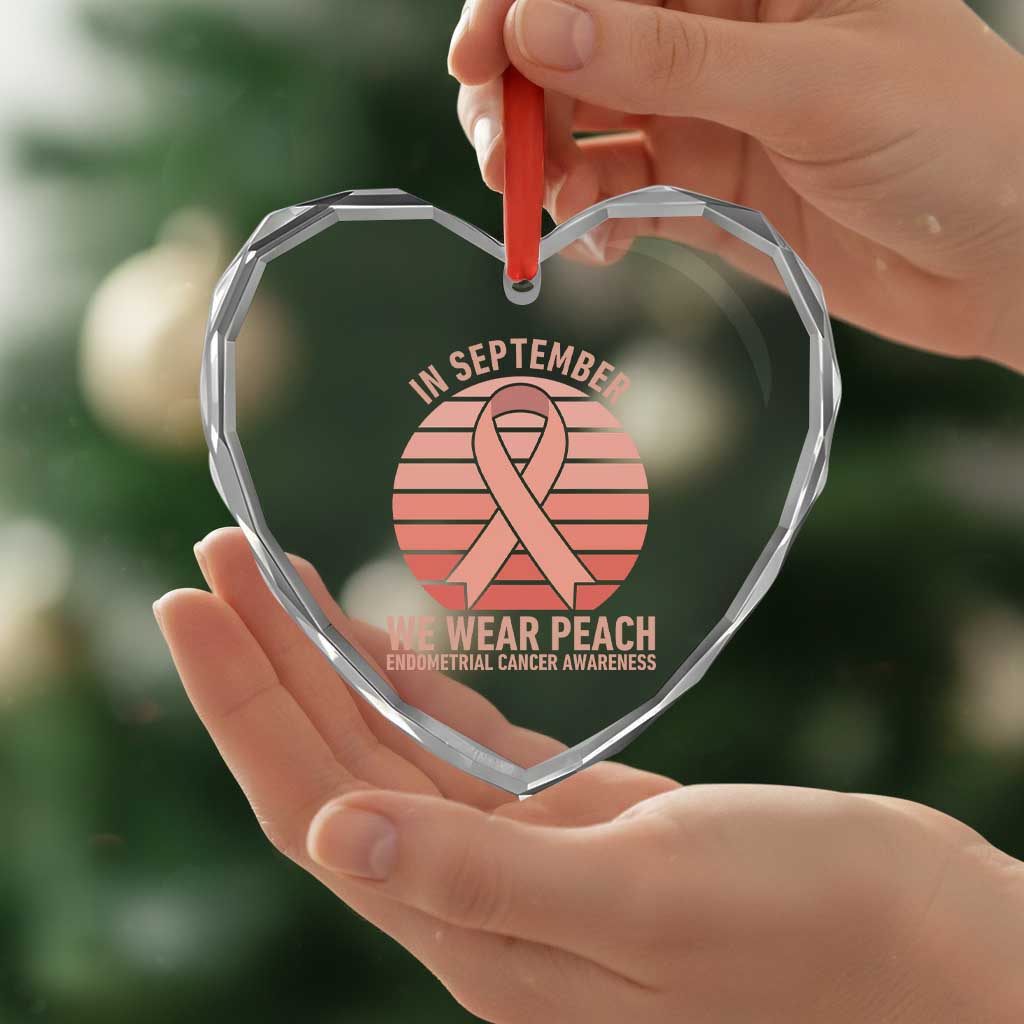 In September We Wear Peach Heart Crystal Glass Ornament Endometrial Cancer Awareness Support