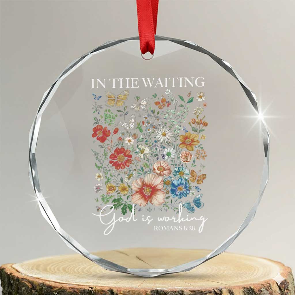 In The Waiting God Is Working Crystal Glass Ornament Religious Christian Bible Verse Flower - Wonder Print Shop