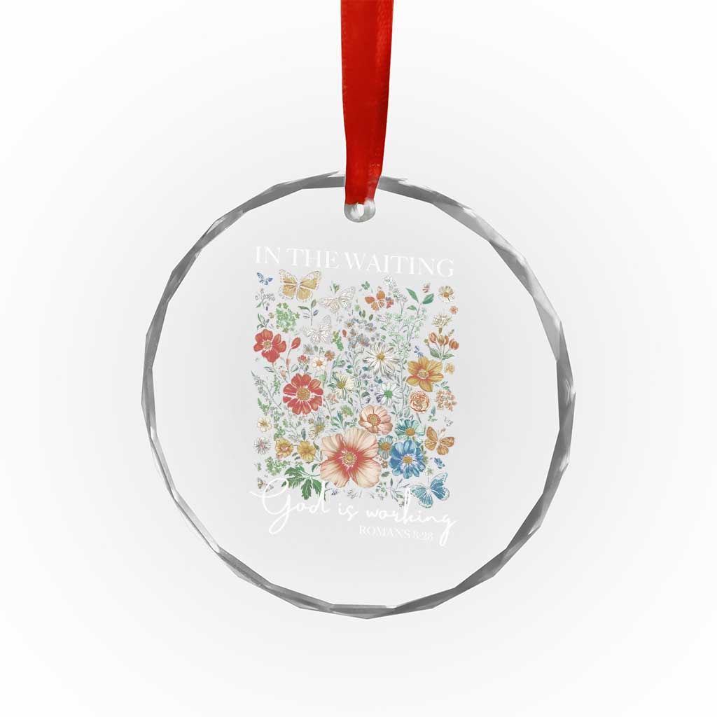 In The Waiting God Is Working Crystal Glass Ornament Religious Christian Bible Verse Flower - Wonder Print Shop