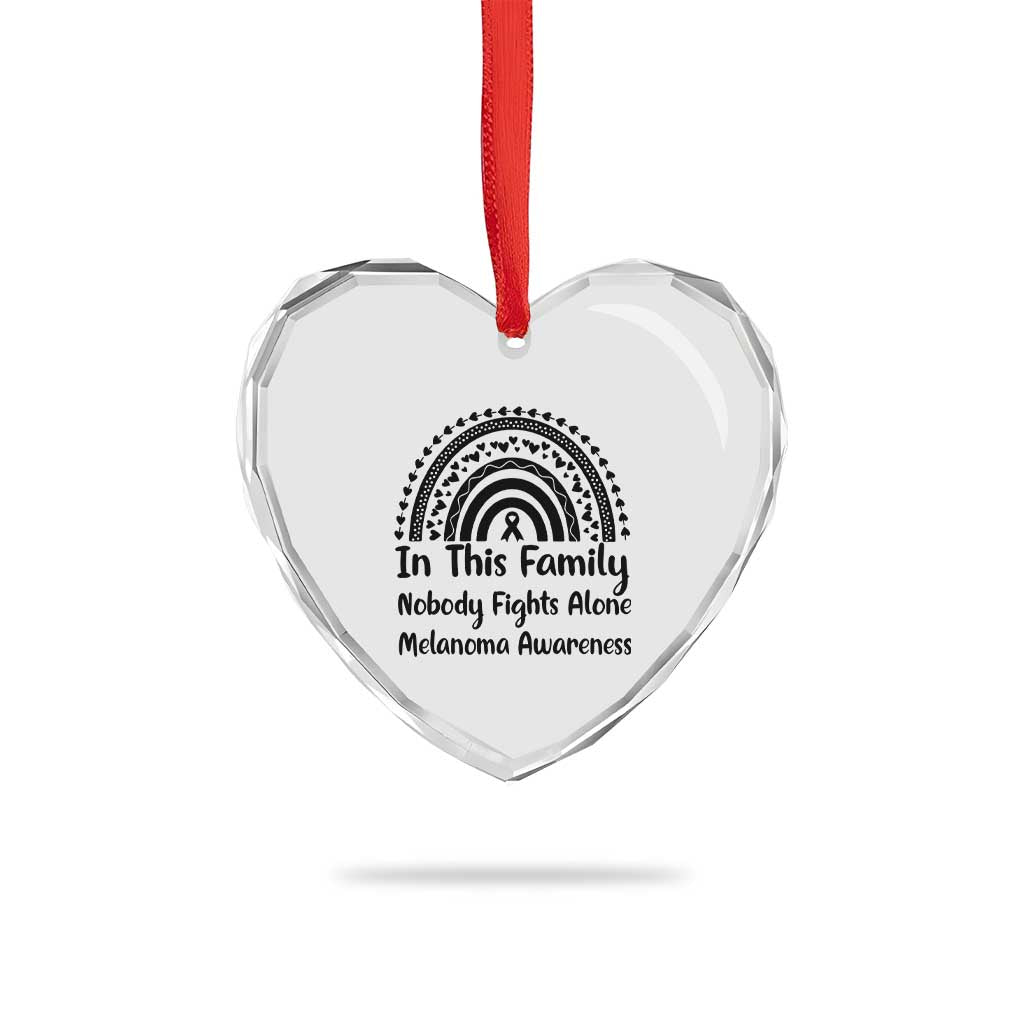 In This Family Nobody Fights Alone Heart Crystal Glass Ornament Melanoma Warrior Support