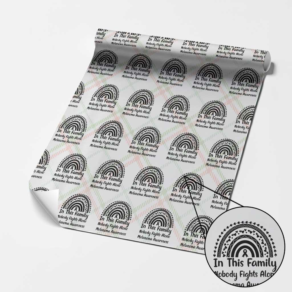 In This Family Nobody Fights Alone Wrapping Paper Roll Melanoma Warrior Support