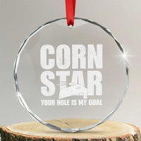 Inappropriate Cornhole Crystal Glass Ornament Funny Adult Humor Cornstar Your Hole Is My Goal