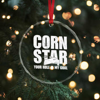 Inappropriate Cornhole Crystal Glass Ornament Funny Adult Humor Cornstar Your Hole Is My Goal