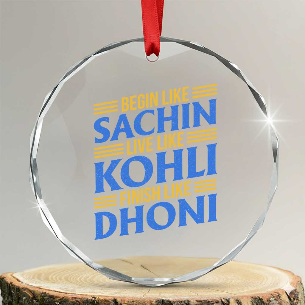 Indian Cricket Crystal Glass Ornament Begin Like Sachin Live Like Kohli Finish Like Dhoni