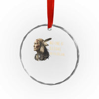 Indigenous Peoples Day Gift Crystal Glass Ornament No One Is Illegal On Stolen Land