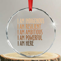 Indigenous Peoples Day Gifts Crystal Glass Ornament Resilient Ambitious Powerful Here