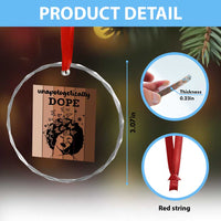 Inspirational Black Women Gift Crystal Glass Ornament Unapologetically Dope - Wonder Print Shop