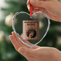 Inspirational Black Women Gift Heart Crystal Glass Ornament Unapologetically Dope - Wonder Print Shop