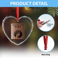 Inspirational Black Women Gift Heart Crystal Glass Ornament Unapologetically Dope - Wonder Print Shop