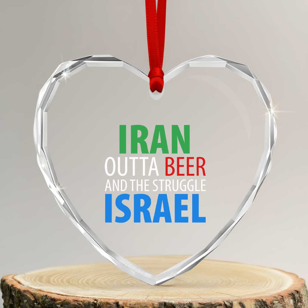 Iran And Israel Political Satire Heart Crystal Glass Ornament The Great Beer Struggle