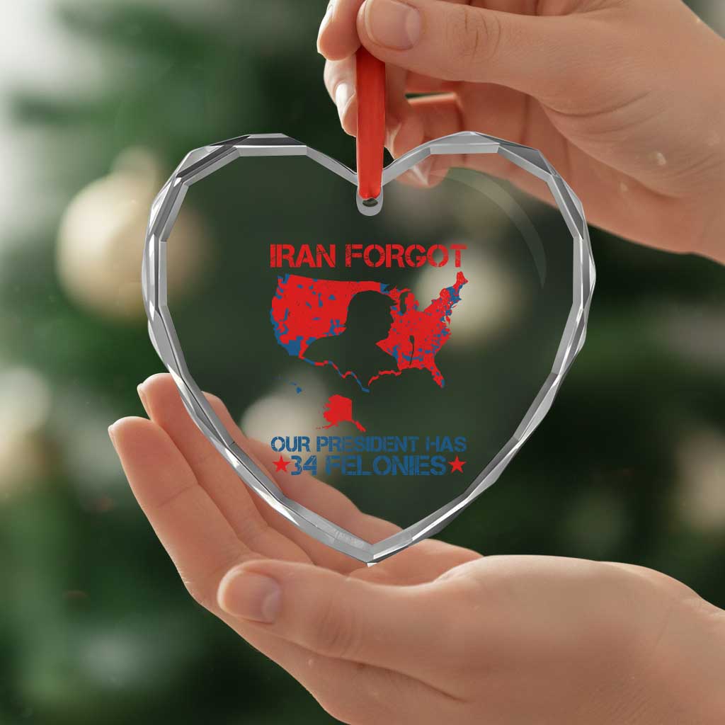 Iran Forgot Our President Has 34 Felonies Heart Crystal Glass Ornament Vintage USA Red Wave Map