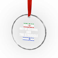 Iran Out Of Alcohol And The Struggle Israel Flag Crystal Glass Ornament Funny Wordplay Political Satire