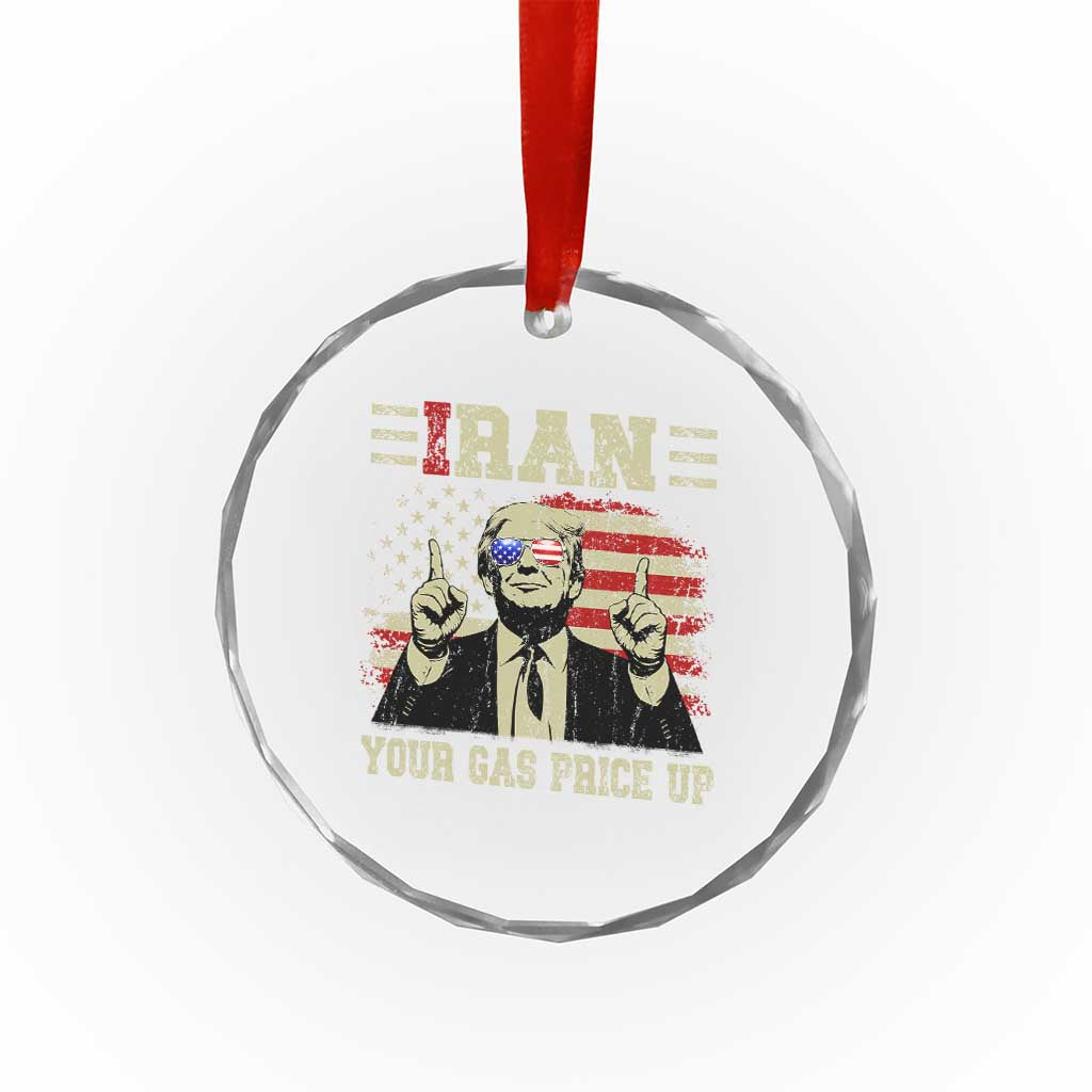 Iran Your Gas Price Up Crystal Glass Ornament Funny Political Gas Station