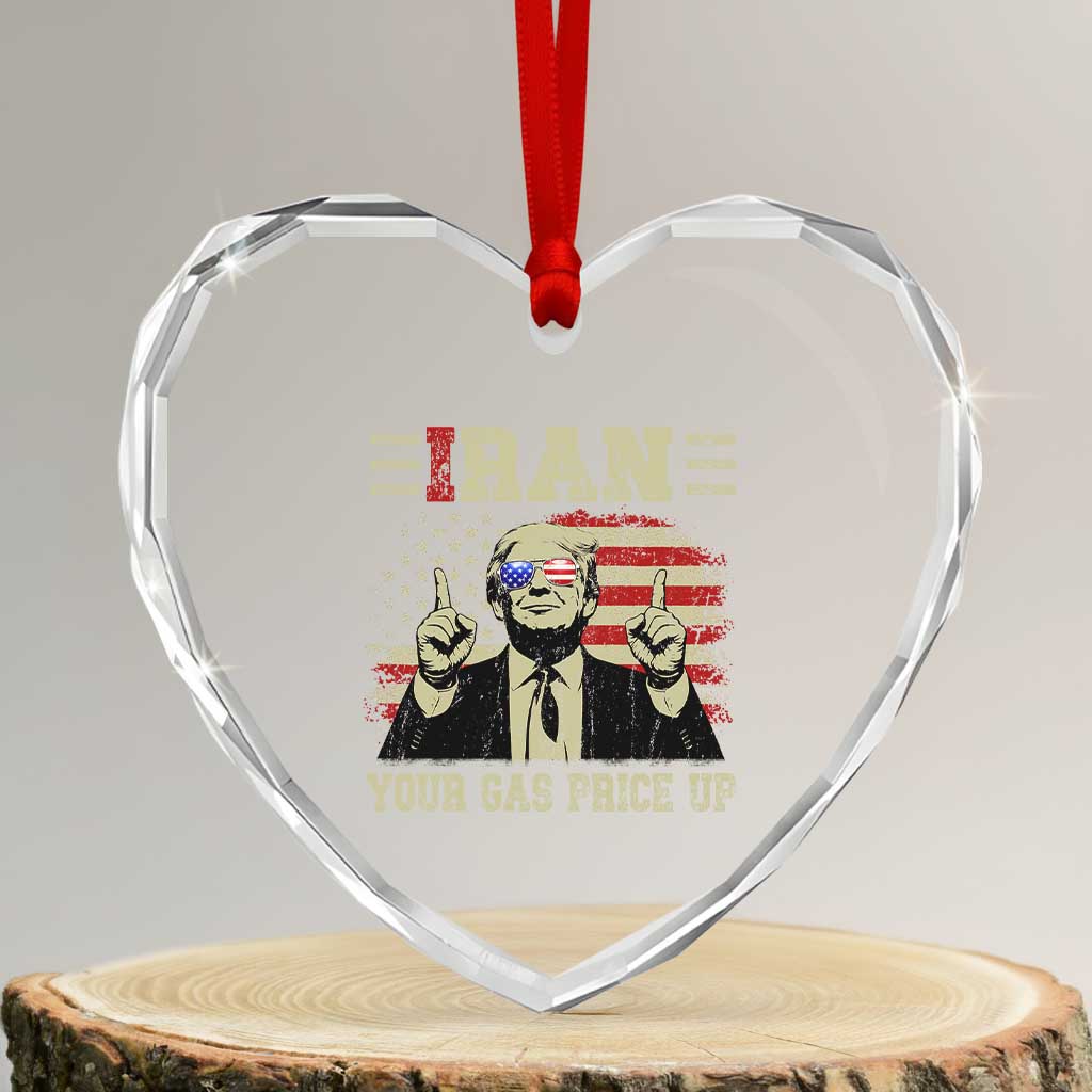Iran Your Gas Price Up Heart Crystal Glass Ornament Funny Political Gas Station