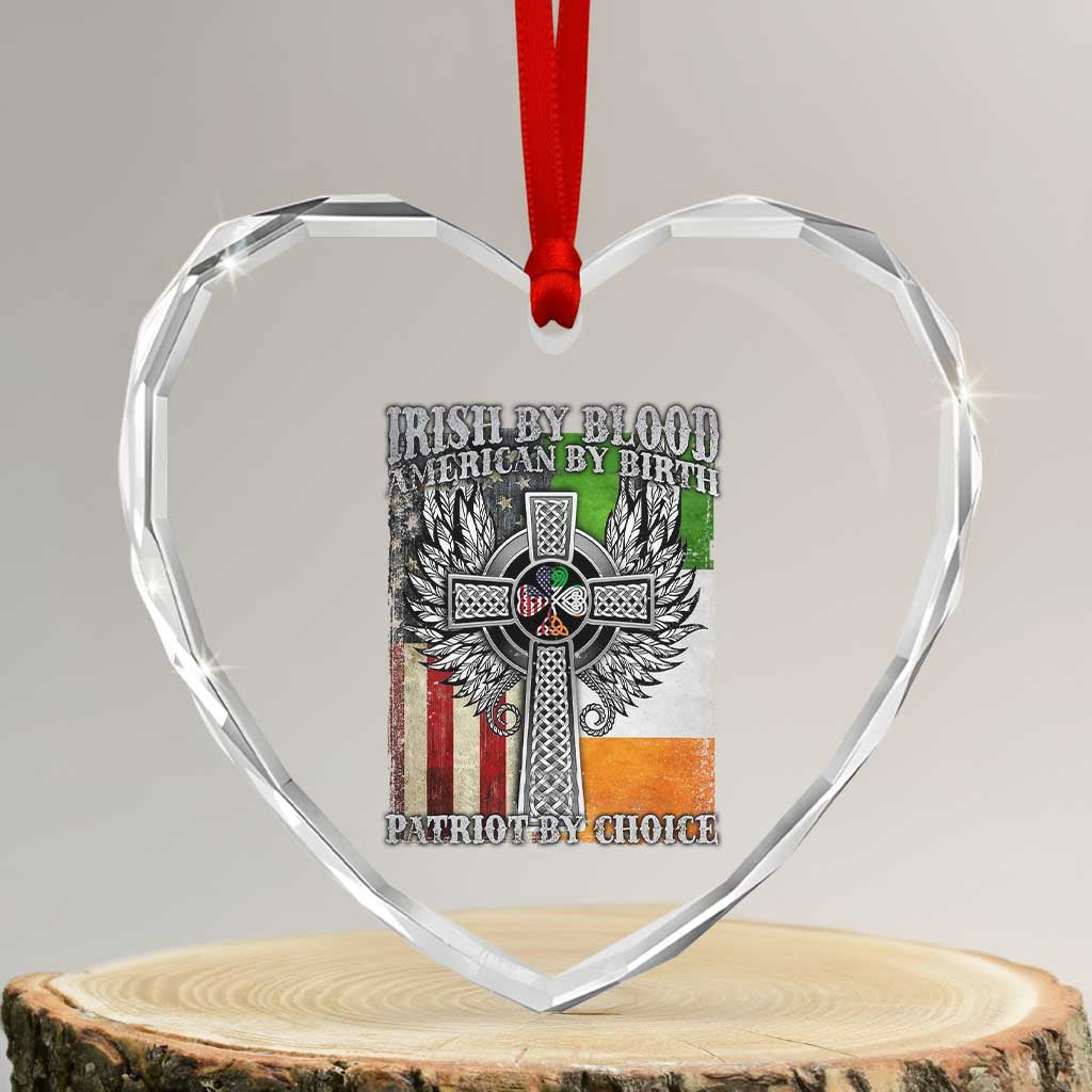 Irish Americans Heart Crystal Glass Ornament Irish By Blood American By Birth Patriot By Choice Celtic Cross - Wonder Print Shop