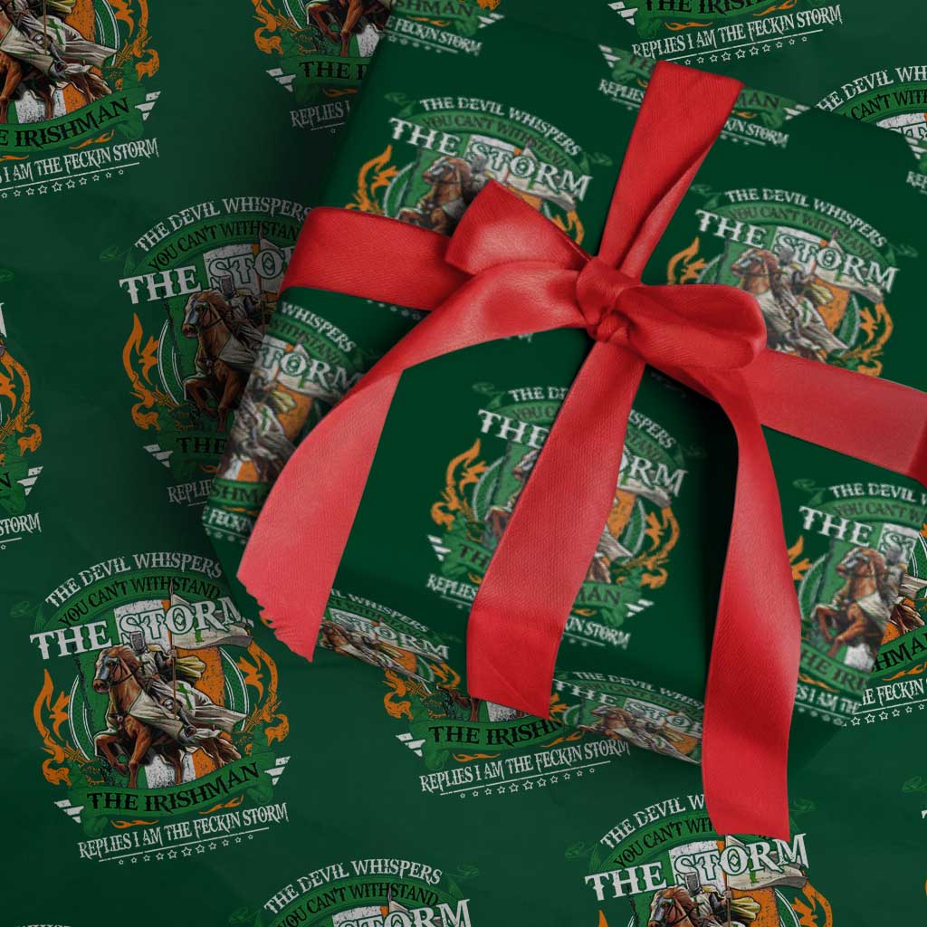 Irish Pride Wrapping Paper Roll The Devil Whispers You Can't Withstand The Storm The Irishman Replies - Wonder Print Shop