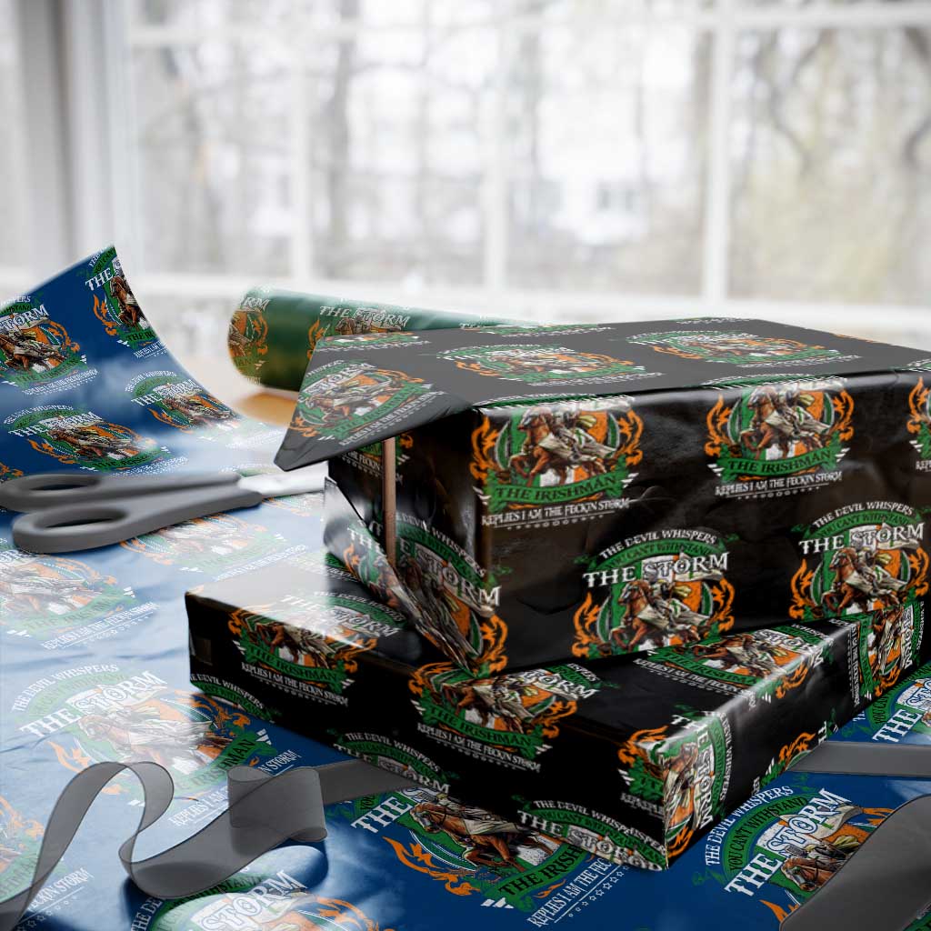 Irish Pride Wrapping Paper Roll The Devil Whispers You Can't Withstand The Storm The Irishman Replies - Wonder Print Shop