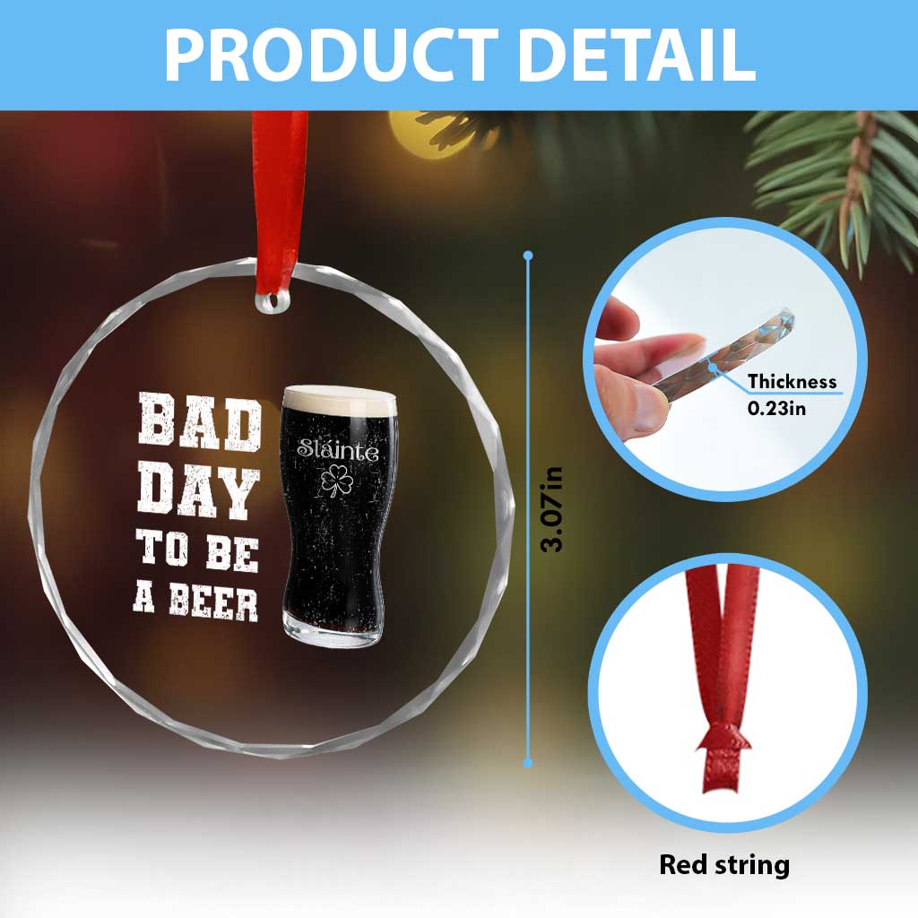 Irish Shamrock Beer Crystal Glass Ornament Bad Day To Be A Beer