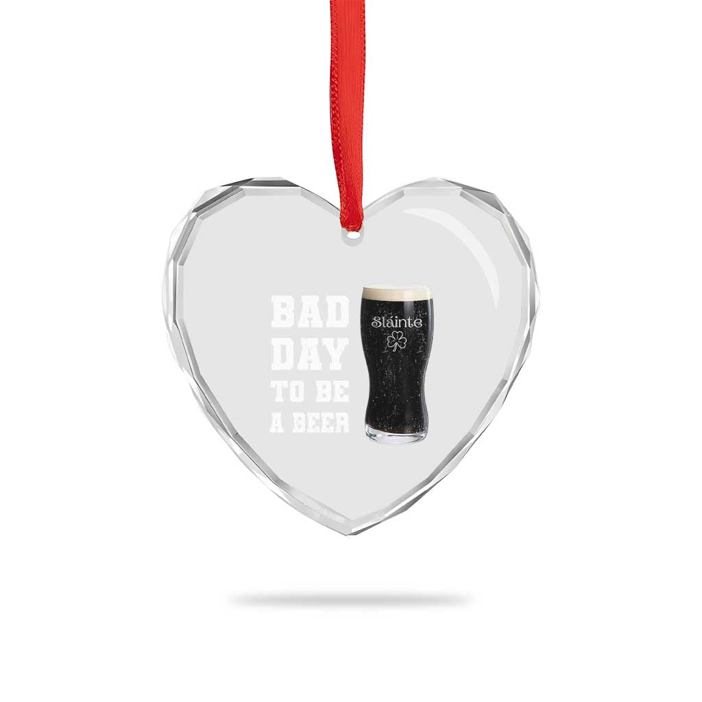 Irish Shamrock Beer Heart Crystal Glass Ornament Bad Day To Be A Beer