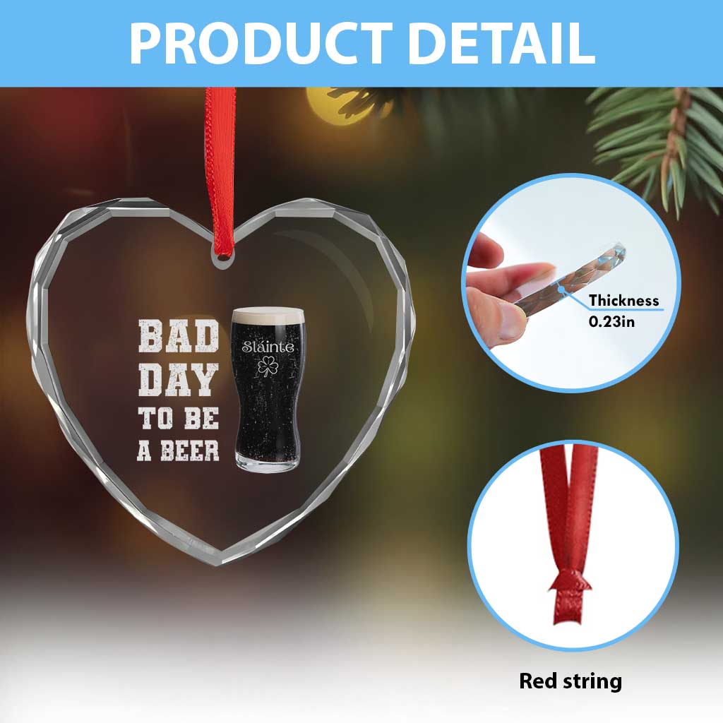 Irish Shamrock Beer Heart Crystal Glass Ornament Bad Day To Be A Beer