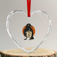 Is He Dead Yet Crow Holding Coffee Cup Heart Crystal Glass Ornament Funny Dark Humor Political Satire