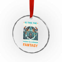 Is This the Real Life RPG Parody Fantasy Dice Crystal Glass Ornament Funny Epic Tabletop Dungeon Roleplay Game Fans - Wonder Print Shop