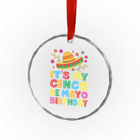 It Is My Cinco De Mayo Birthday Fiesta Crystal Glass Ornament Funny Mexican Party