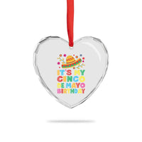 It Is My Cinco De Mayo Birthday Fiesta Heart Crystal Glass Ornament Funny Mexican Party