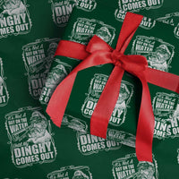It Is Not A Day On The Water Until My Dinghy Comes Out Wrapping Paper Roll Funny Boat Captain