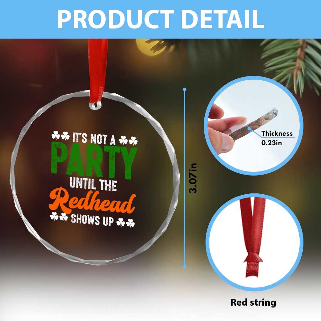 It Is Not A Party Until The Redhead Shows Up Crystal Glass Ornament Funny Irish St Patricks Day Shamrock