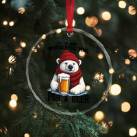 It is The Most Wonderful Time For A Beer Crystal Glass Ornament Funny Polar Bear Drinking Beer - Wonder Print Shop