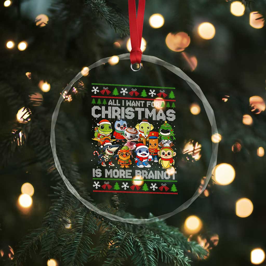 Italian Brainrot Christmas Meme Crystal Glass Ornament All I Want For Xmas Is More Brainot - Wonder Print Shop