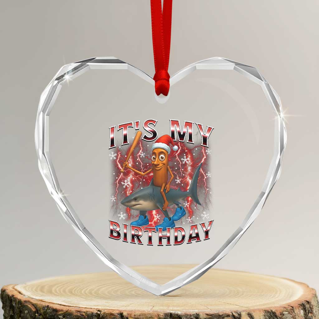 Italian Brainrot Christmas Meme Heart Crystal Glass Ornament It Is My Birthday - Wonder Print Shop