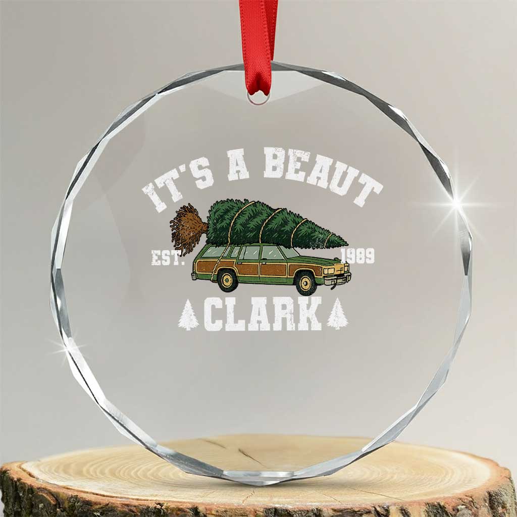 Its A Beaut Clark Crystal Glass Ornament Funny Christmas Vacation Holiday Movie - Wonder Print Shop