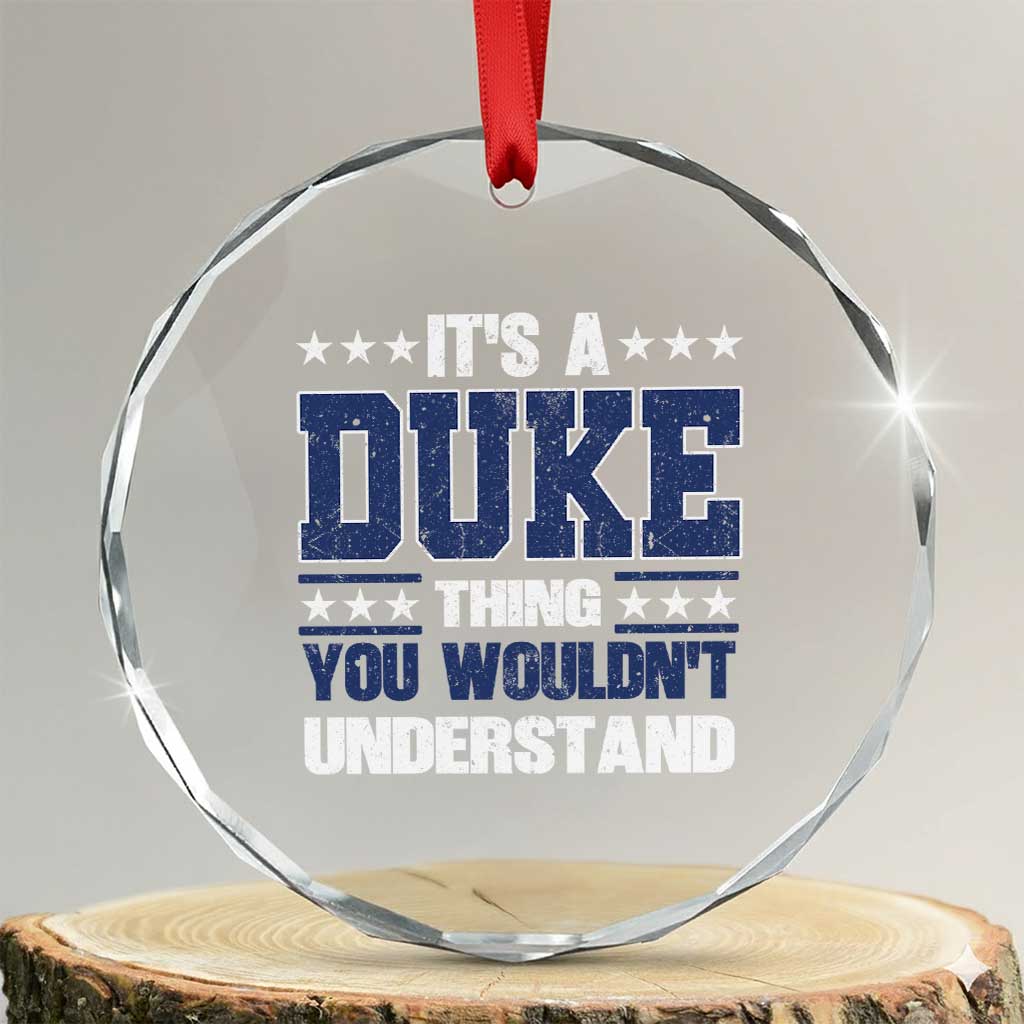 Its A Duke Thing You Wouldn't Understand Crystal Glass Ornament Funny Family Name
