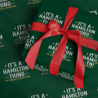 It's a Hamilton Thing You Wouldn't Understand Wrapping Paper Roll - Wonder Print Shop
