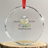 Its Fine I am Fine Everything Is Fine Crystal Glass Ornament Funny Sheep Yarn Chaos TS12
