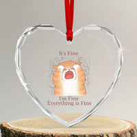 Its Fine I am Fine Everything is Fine Funny Cat Lover Heart Crystal Glass Ornament - Wonder Print Shop